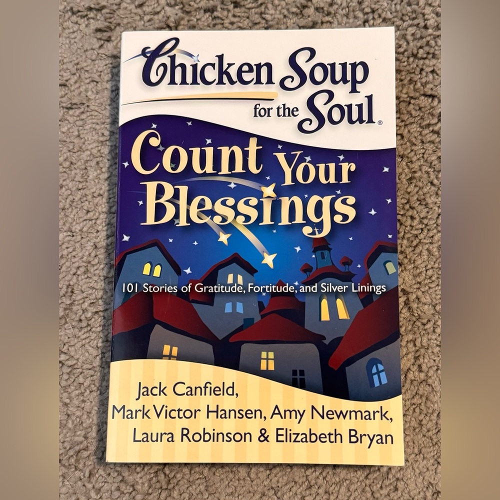Chicken Soup for the Soul: Count Your Blessings